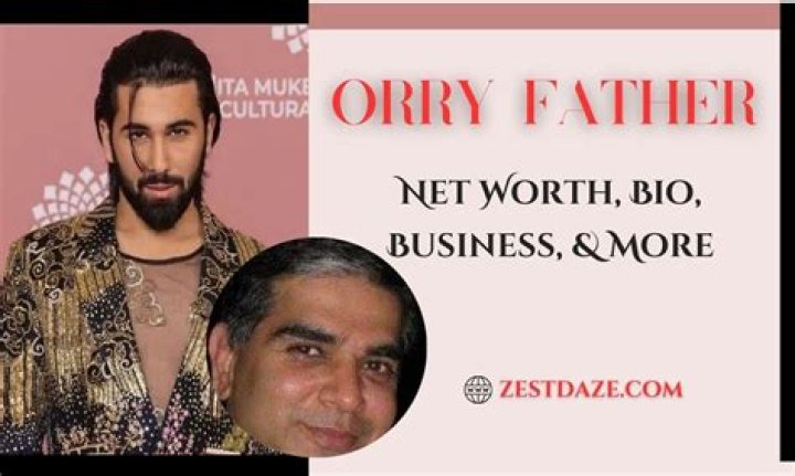 Who Is Orry Father: A Complete Guide For Beginners